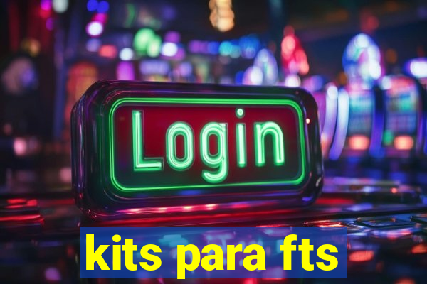 kits para fts